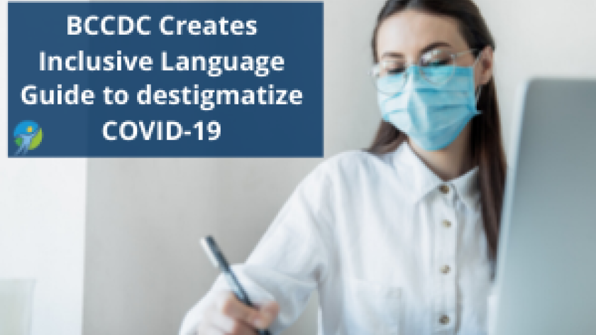 Woman working at a laptop with a face mask on with text overlay that reads: BCCDC Creates Inclusive Language Guide to destigmatize COVID-19