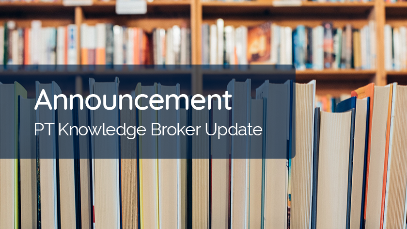 PT Knowledge Broker Update June 2021